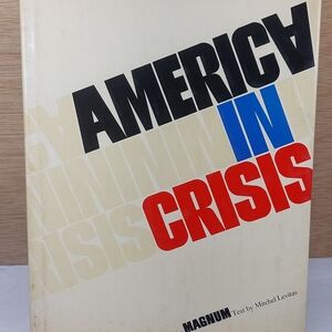 America in Crisis by Magnum and Mitchel Levitas 1969 First Edition Hardcover